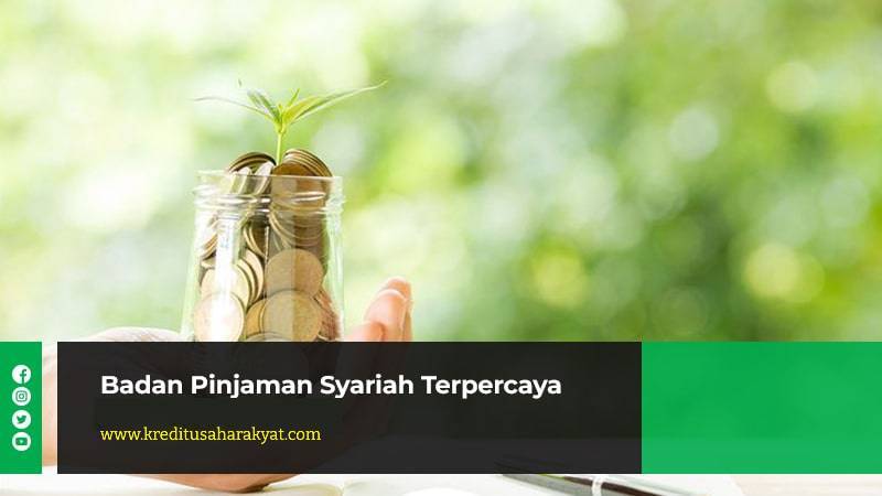 Badan Pinjaman Syariah Terpercaya